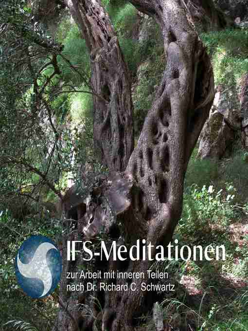 Title details for IFS-Meditationen zur Arbeit mit inneren Teilen nach Dr. Richard C. Schwartz by Richard C. Schwartz - Available